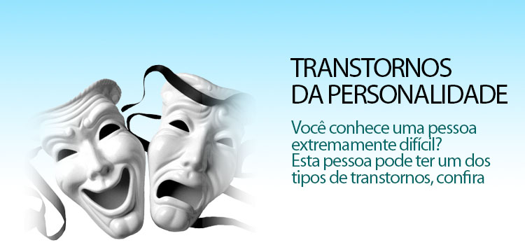 Saúde: Conheça Os Transtornos Da Personalidade